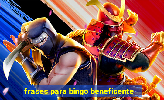 frases para bingo beneficente